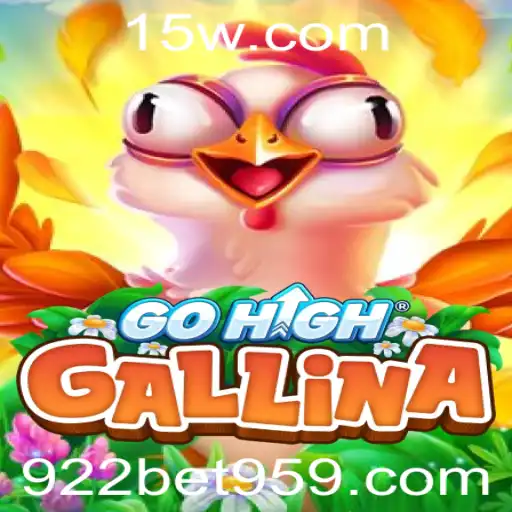 GoHighGallina: Explorando a Emoção do Novo Jogo com 922bet