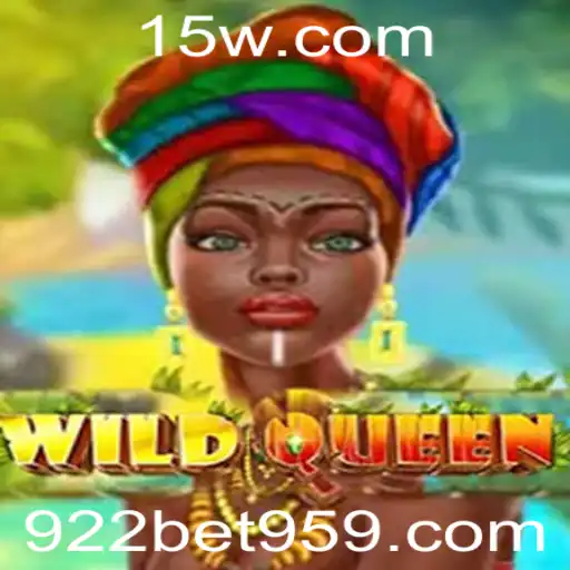 Descubra a Aventura Incrível de WildQueen no 922bet